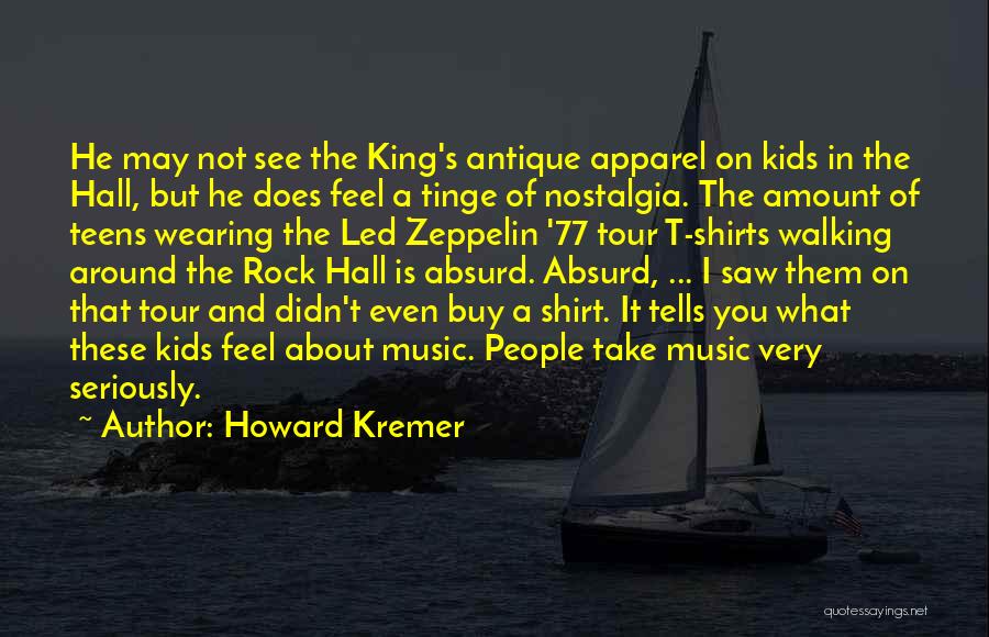 Where Can I Buy T Shirts With Quotes By Howard Kremer