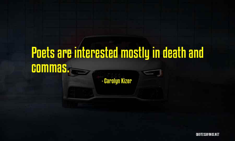 Where Do Commas Go With Quotes By Carolyn Kizer Where Do Commas Go With Quotes By Carolyn Kizer