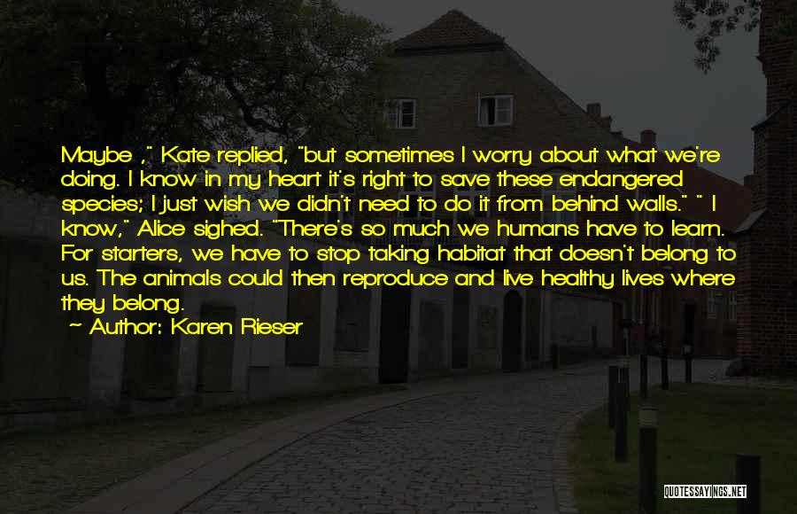 Where Do We Belong Quotes By Karen Rieser