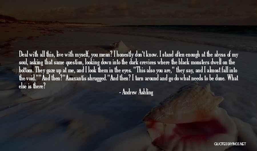 Where Do You Stand Quotes By Andrew Ashling