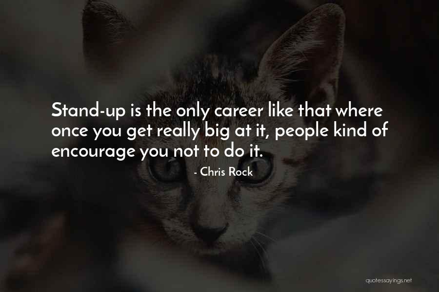 Where Do You Stand Quotes By Chris Rock