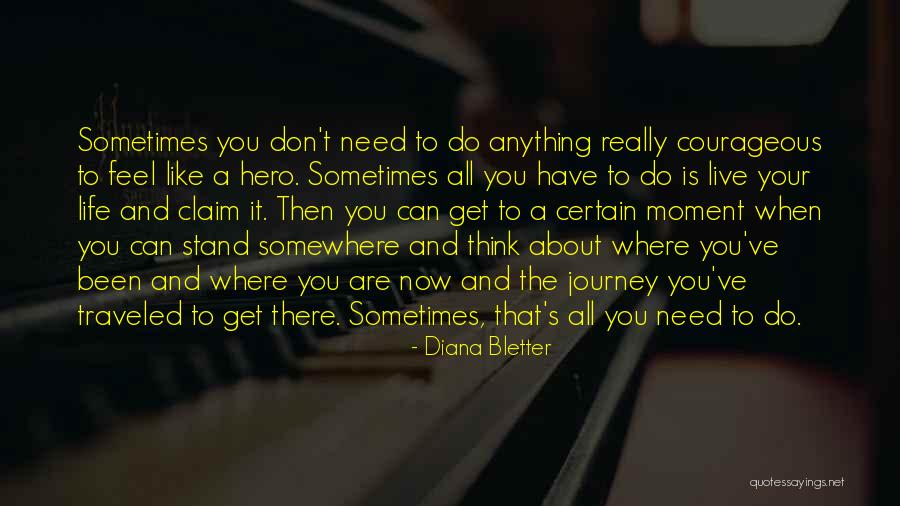 Where Do You Stand Quotes By Diana Bletter Where Do You Stand Quotes By Diana Bletter
