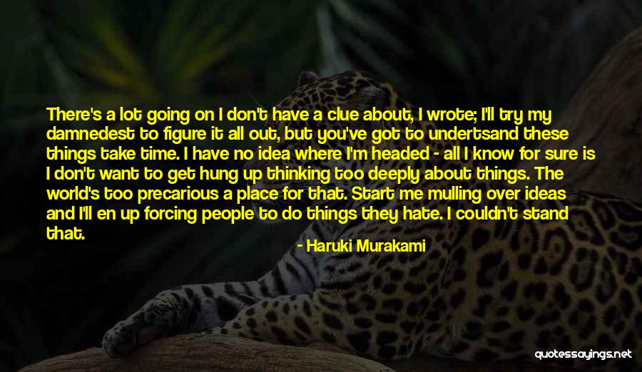 Where Do You Stand Quotes By Haruki Murakami