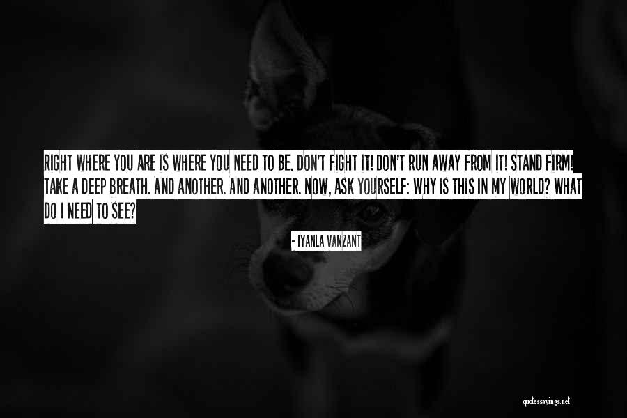 Where Do You Stand Quotes By Iyanla Vanzant Where Do You Stand Quotes By Iyanla Vanzant