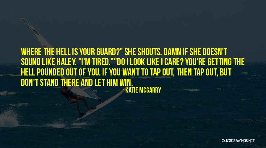 Where Do You Stand Quotes By Katie McGarry