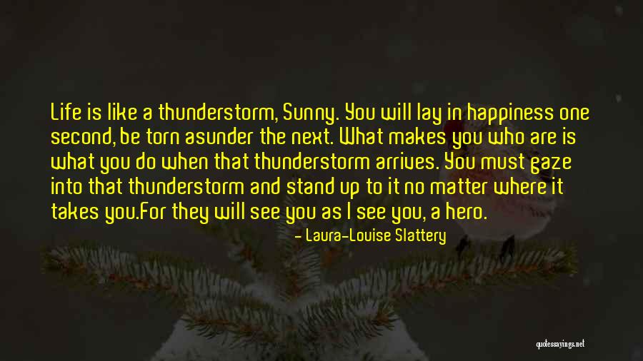 Where Do You Stand Quotes By Laura-Louise Slattery Where Do You Stand Quotes By Laura-Louise Slattery