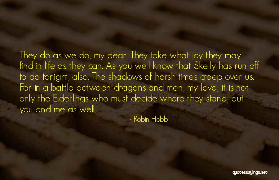 Where Do You Stand Quotes By Robin Hobb