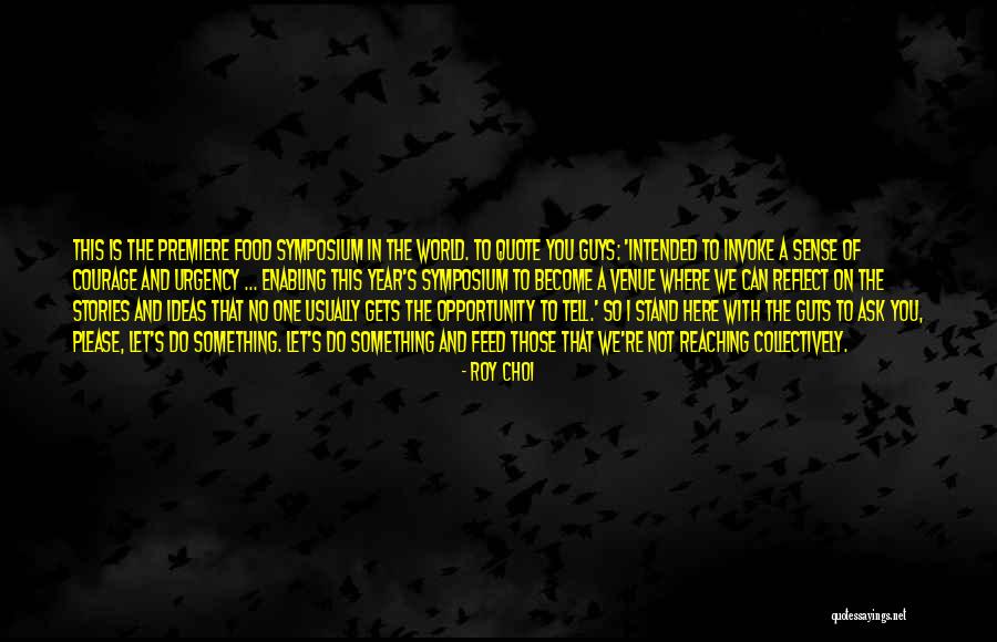 Where Do You Stand Quotes By Roy Choi Where Do You Stand Quotes By Roy Choi