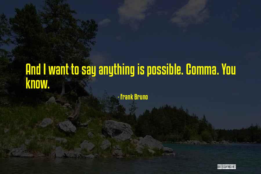 Where Does Comma Go With Quotes By Frank Bruno
