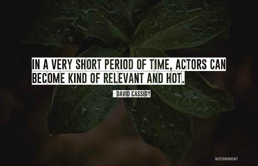 Where Does Period Go With Quotes By David Cassidy