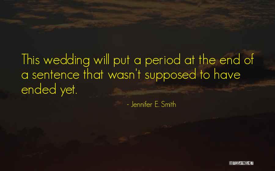 Where Does The Period Go With Quotes By Jennifer E. Smith Where Does The Period Go With Quotes By Jennifer E. Smith