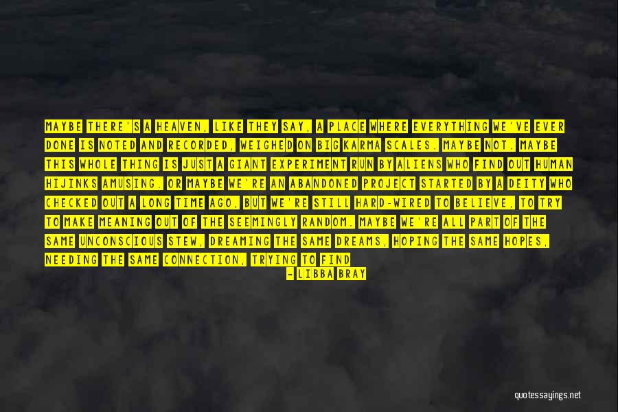 Where Everything Started Quotes By Libba Bray Where Everything Started Quotes By Libba Bray