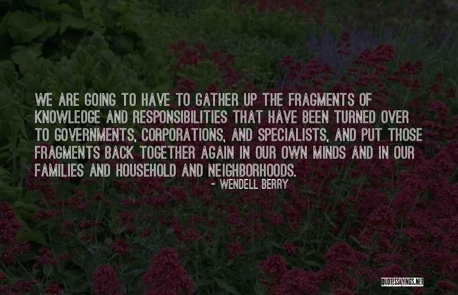 Where Families Gather Quotes By Wendell Berry Where Families Gather Quotes By Wendell Berry