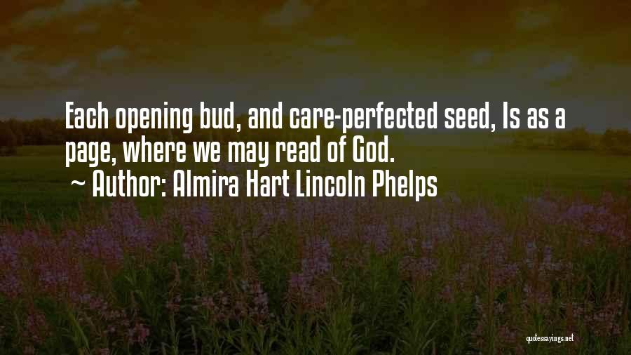 Where God Quotes By Almira Hart Lincoln Phelps