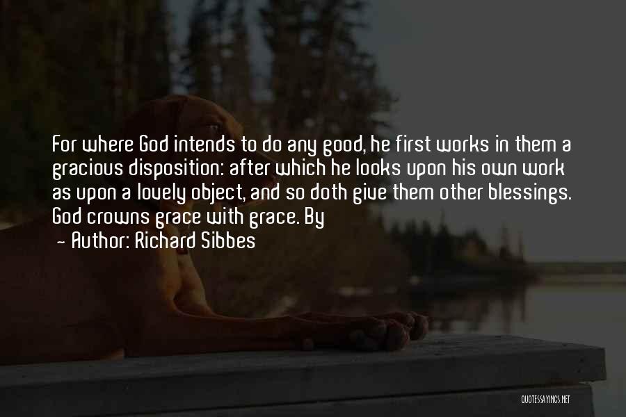 Where God Quotes By Richard Sibbes