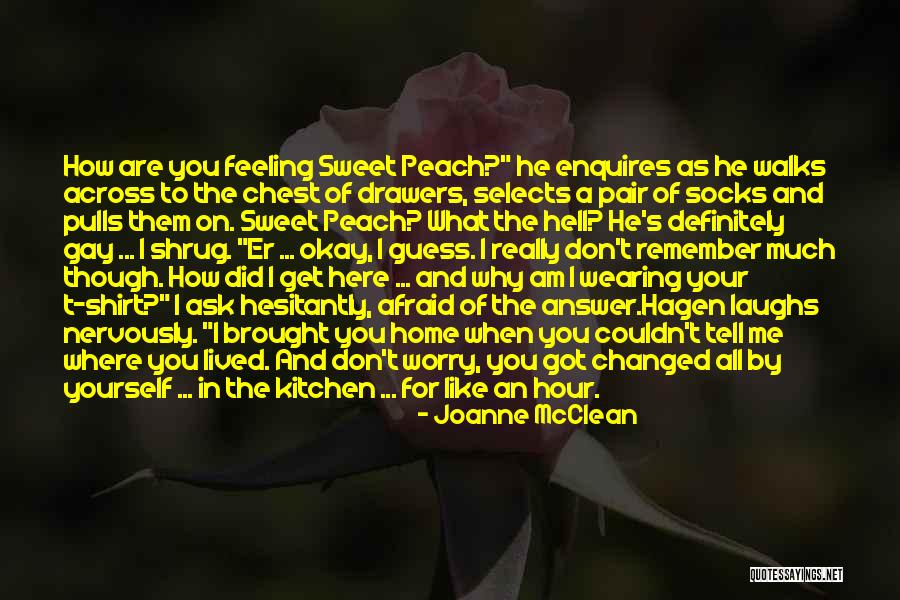 Where I Lived And What I Lived For Quotes By Joanne McClean Where I Lived And What I Lived For Quotes By Joanne McClean