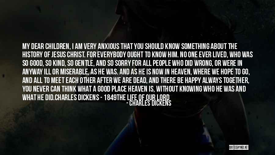 Where I Lived What I Lived For Quotes By Charles Dickens