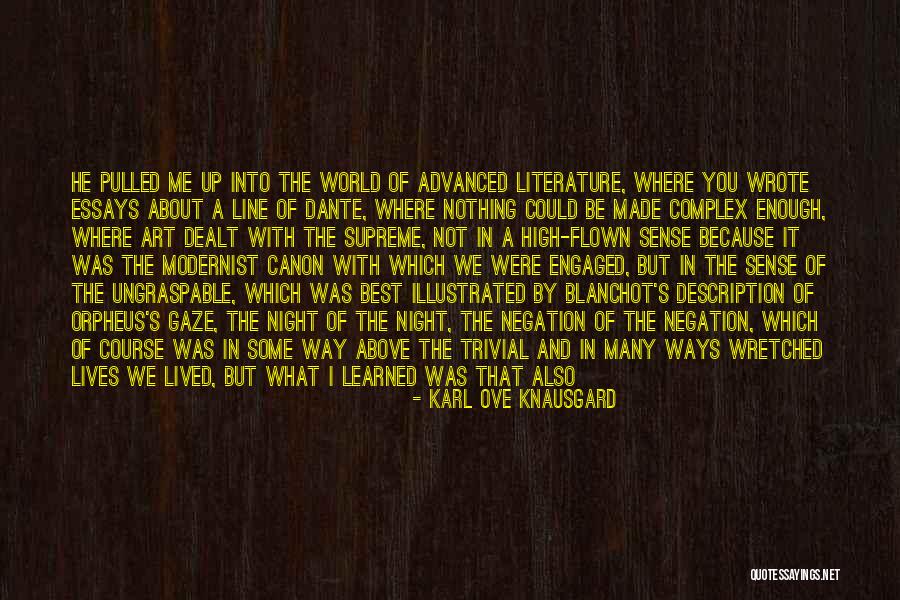 Where I Lived What I Lived For Quotes By Karl Ove Knausgard