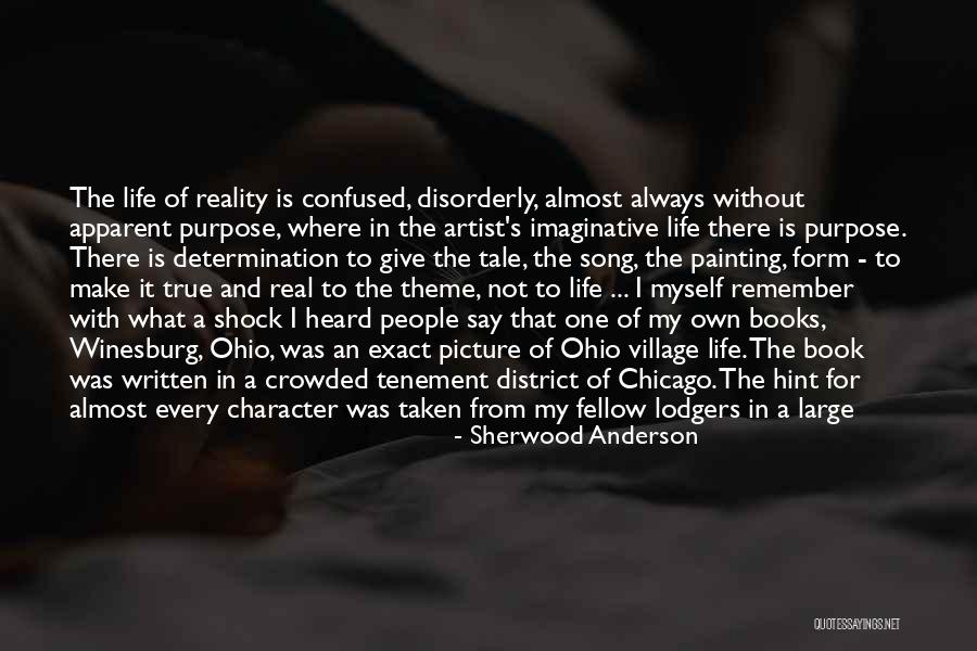 Where I Lived What I Lived For Quotes By Sherwood Anderson