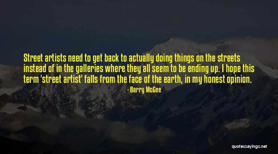 Where I Need To Be Quotes By Barry McGee Where I Need To Be Quotes By Barry McGee