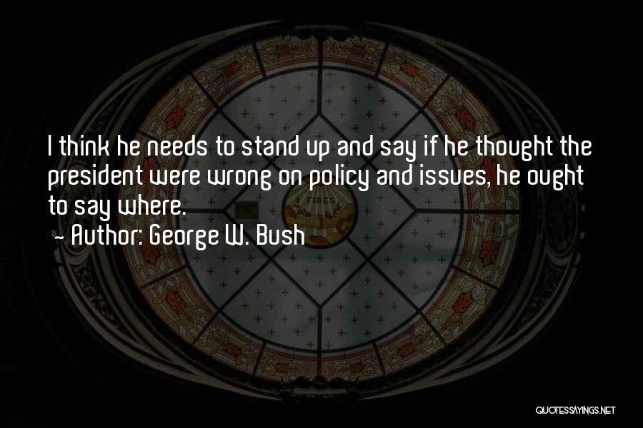 Where I Stand Quotes By George W. Bush