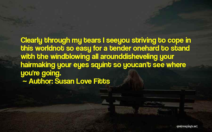 Where I Stand With You Quotes By Susan Love Fitts