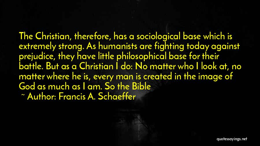 Where Is God Bible Quotes By Francis A. Schaeffer