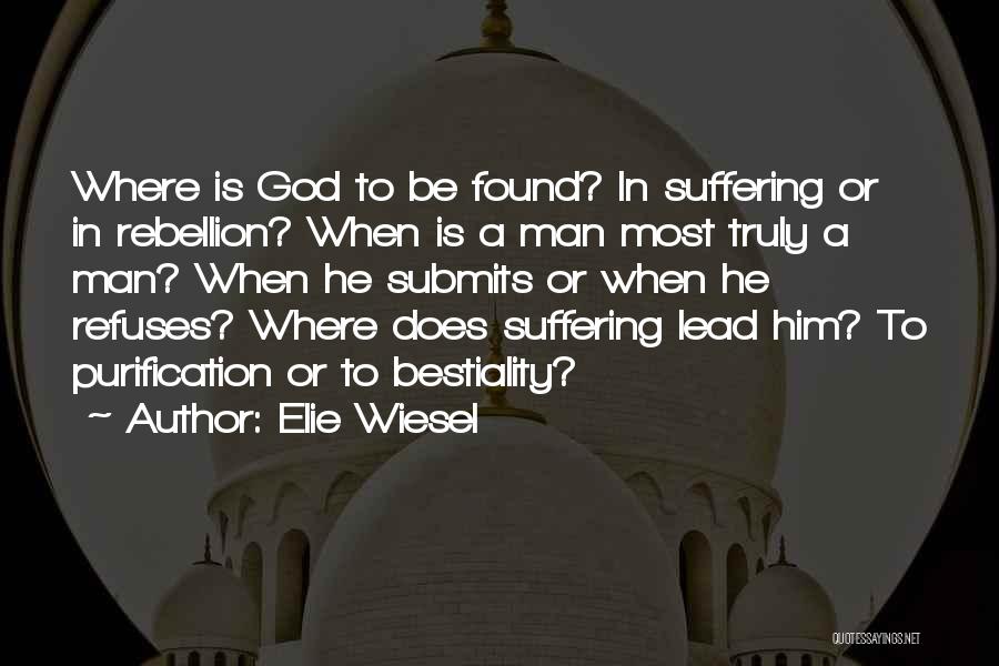 Where Is God In Suffering Quotes By Elie Wiesel