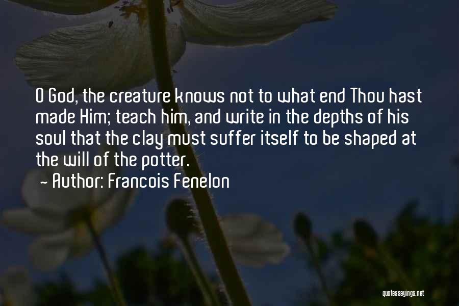 Where Is God In Suffering Quotes By Francois Fenelon