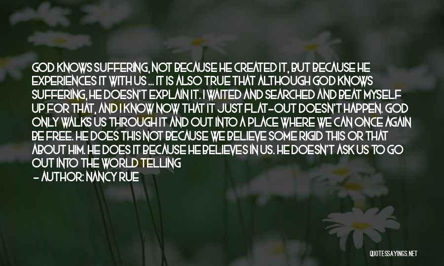 Where Is God In Suffering Quotes By Nancy Rue