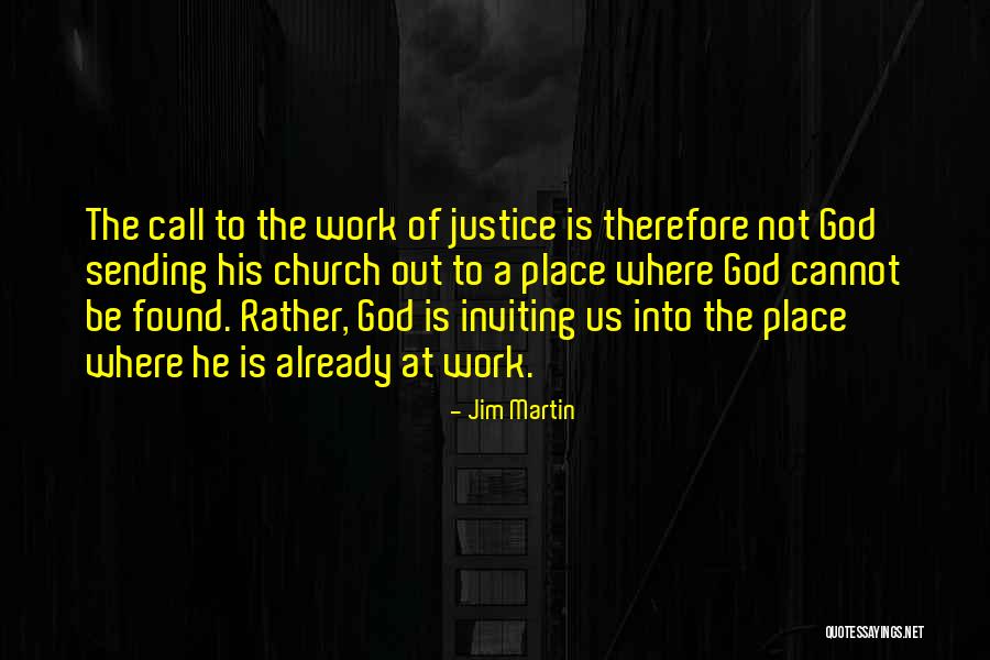 Where Is Justice Quotes By Jim Martin Where Is Justice Quotes By Jim Martin