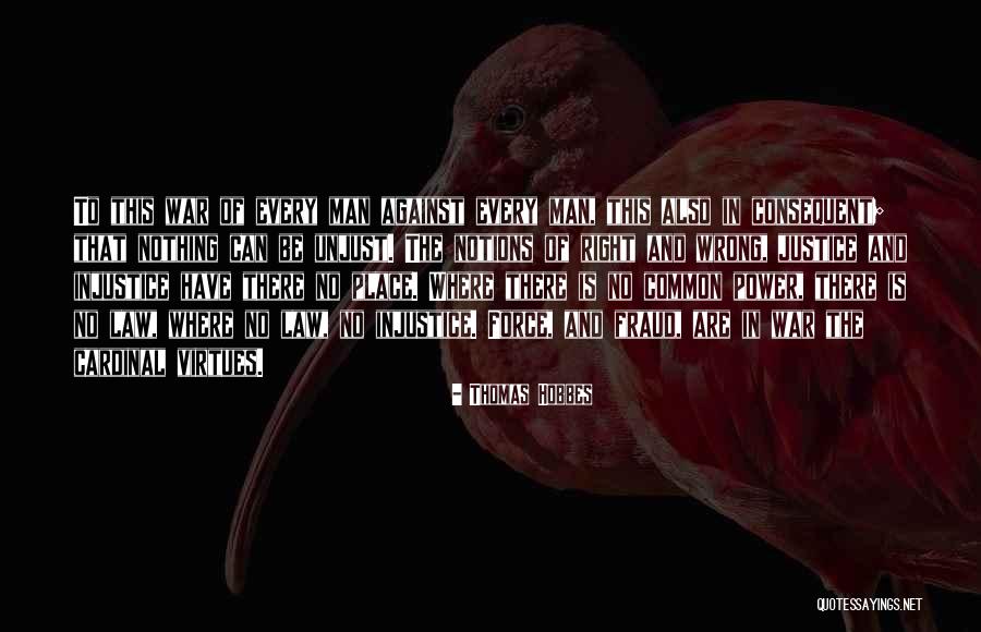 Where Is Justice Quotes By Thomas Hobbes Where Is Justice Quotes By Thomas Hobbes