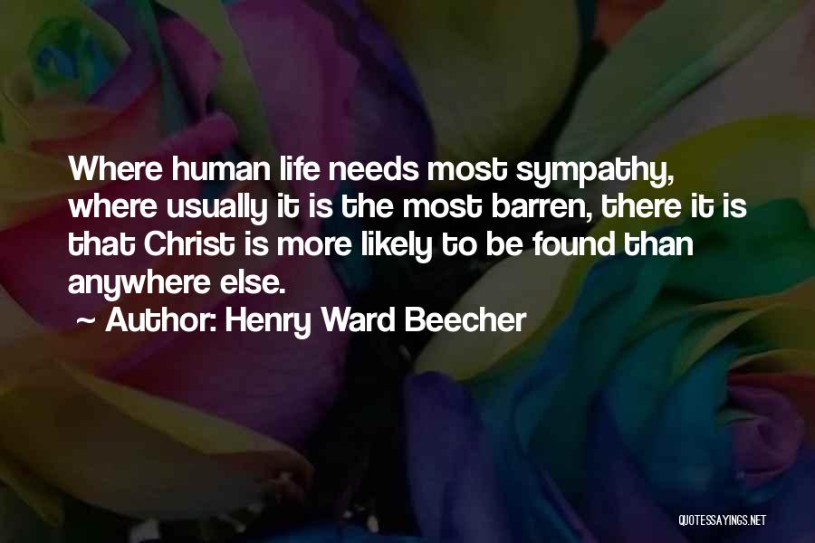 Where Is Life Quotes By Henry Ward Beecher