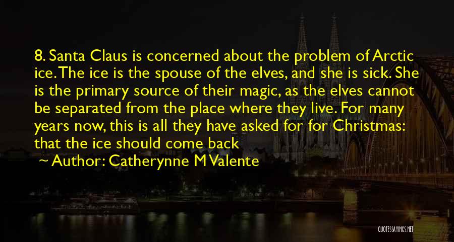 Where Is She Quotes By Catherynne M Valente