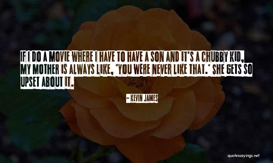 Where Is She Quotes By Kevin James Where Is She Quotes By Kevin James
