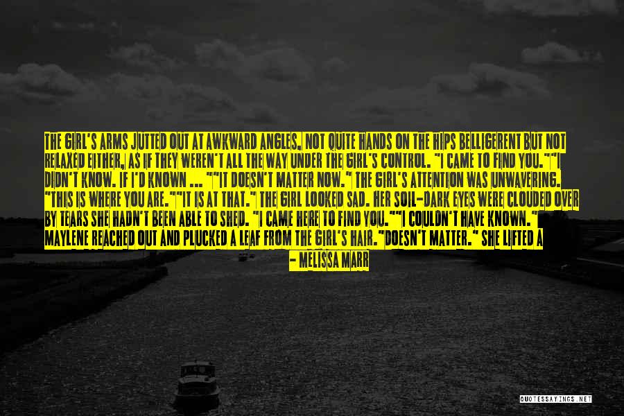 Where Is She Quotes By Melissa Marr Where Is She Quotes By Melissa Marr