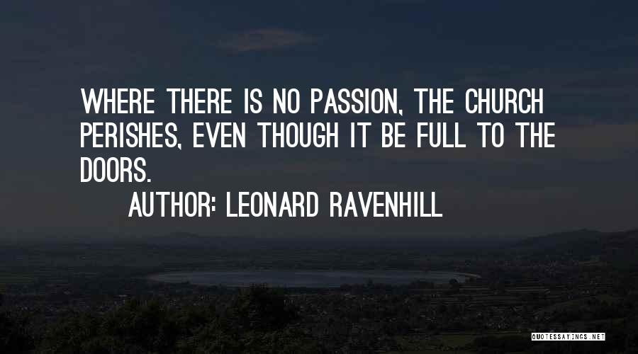 Where Is The Passion Quotes By Leonard Ravenhill