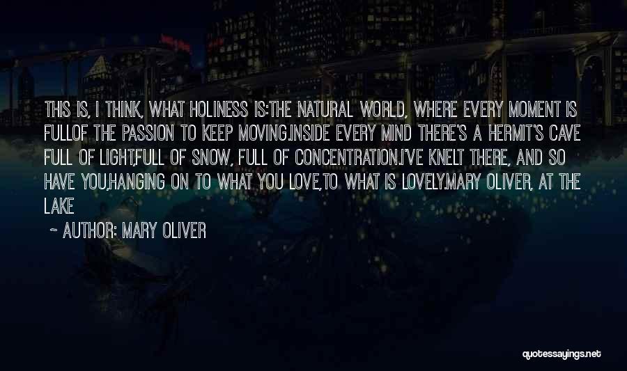 Where Is The Passion Quotes By Mary Oliver