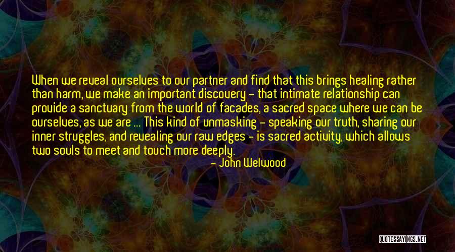 Where Is The Truth Quotes By John Welwood