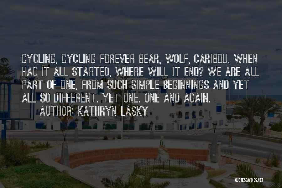 Where It All Started Quotes By Kathryn Lasky
