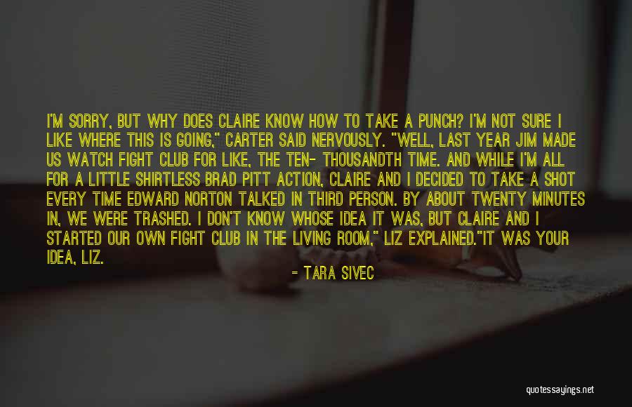 Where It All Started Quotes By Tara Sivec