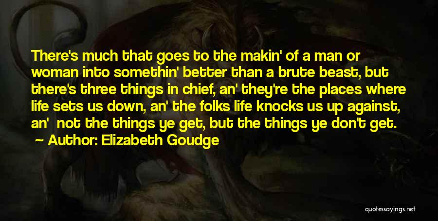 Where Life Goes Quotes By Elizabeth Goudge