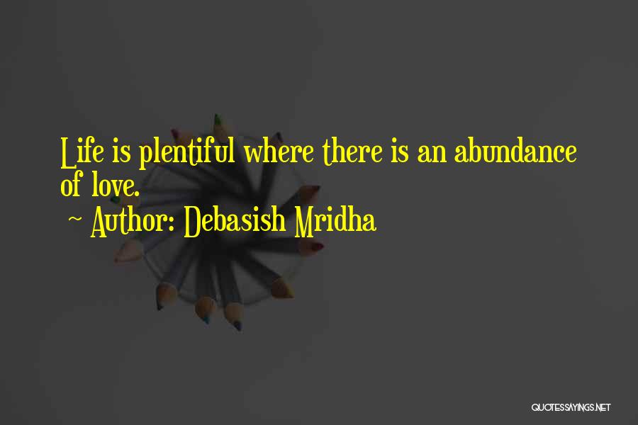 Where Love Quotes By Debasish Mridha