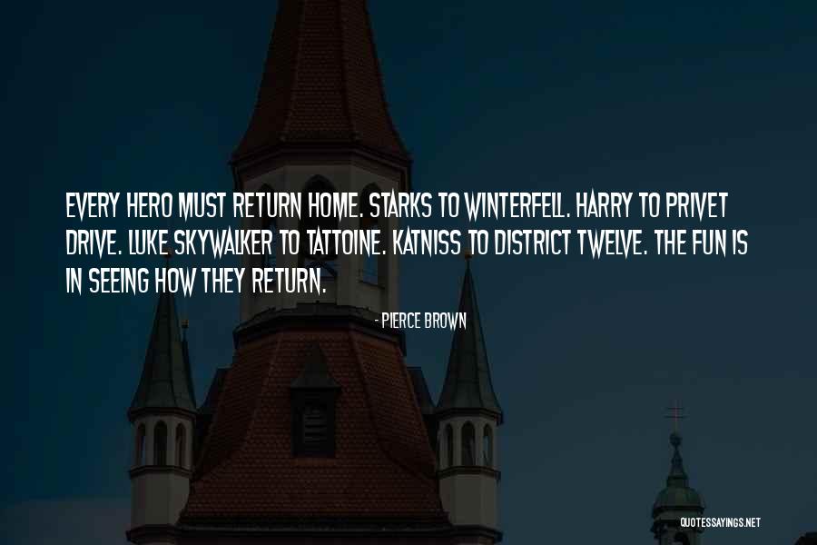 Where S My Hero Quotes By Pierce Brown Where S My Hero Quotes By Pierce Brown