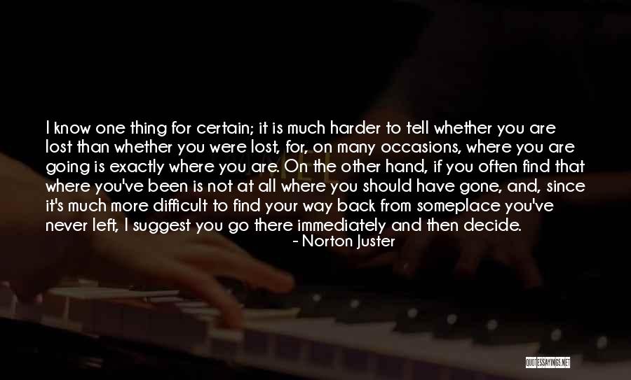 Where Should I Go Quotes By Norton Juster Where Should I Go Quotes By Norton Juster