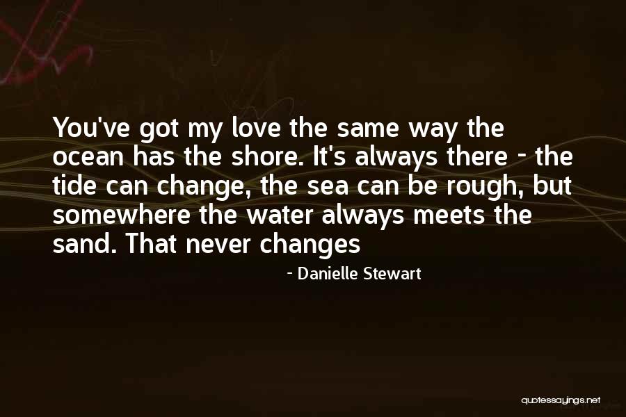 Where The Ocean Meets The Sand Quotes By Danielle Stewart Where The Ocean Meets The Sand Quotes By Danielle Stewart
