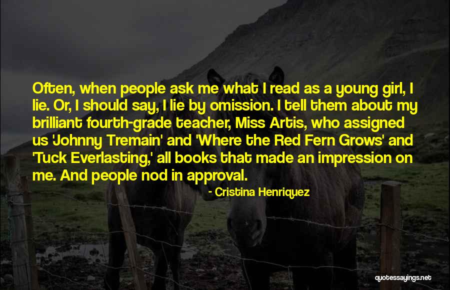 Where The Red Fern Grows Quotes By Cristina Henriquez Where The Red Fern Grows Quotes By Cristina Henriquez