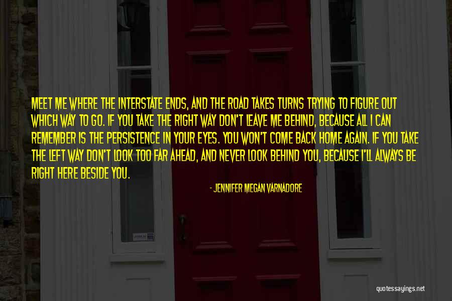 Where The Road Take You Quotes By Jennifer Megan Varnadore Where The Road Take You Quotes By Jennifer Megan Varnadore