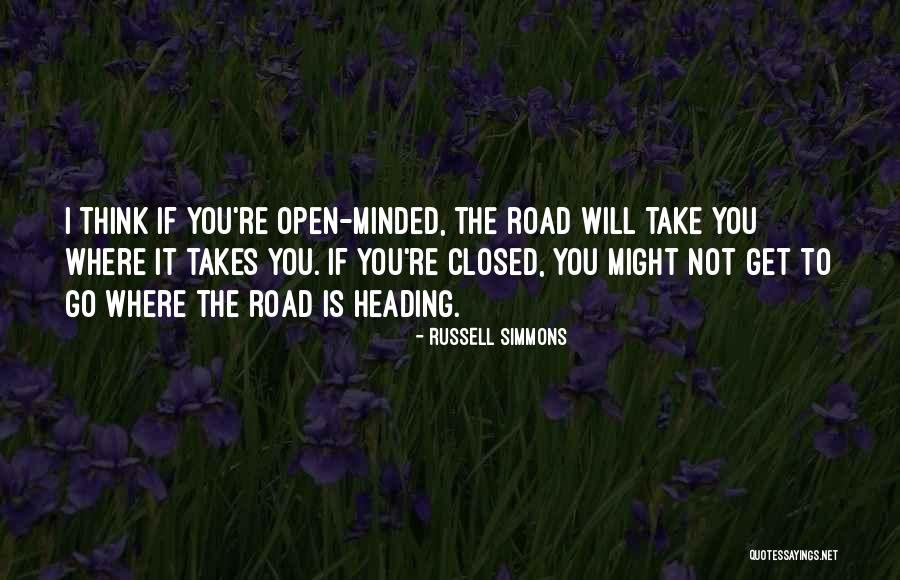 Where The Road Take You Quotes By Russell Simmons Where The Road Take You Quotes By Russell Simmons