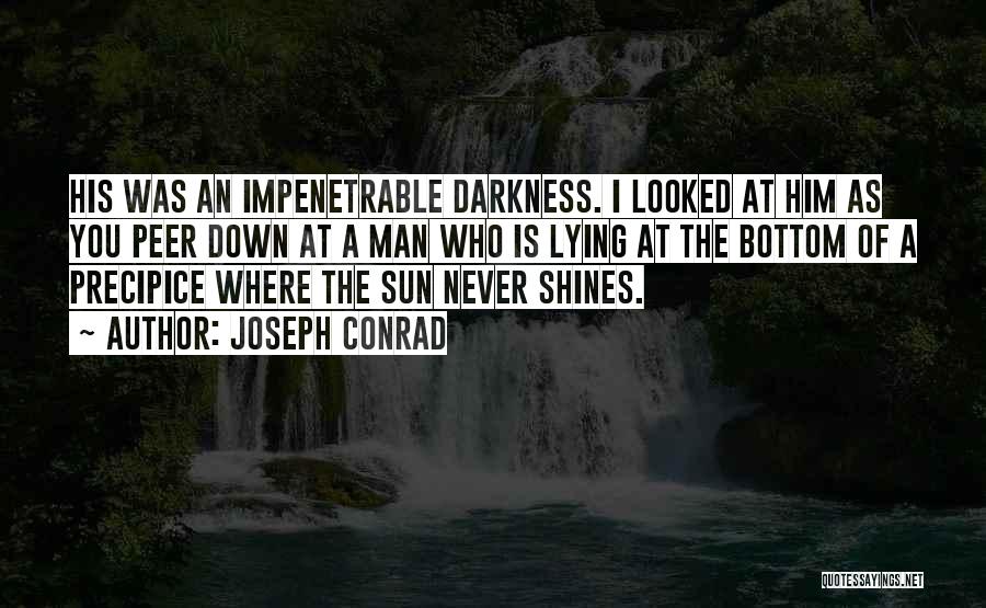 Where The Sun Shines Quotes By Joseph Conrad